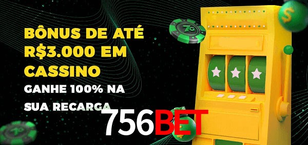 756Bet melhor bônus de depósito