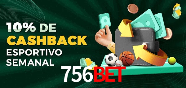 10% de bônus de cashback na 756Bet